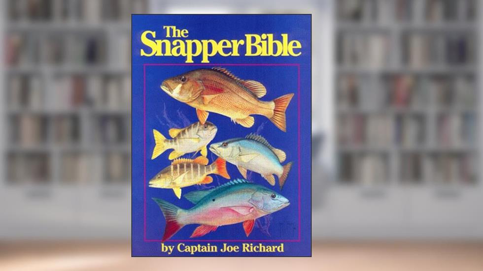 The Snapper Bible, written by Joe Richard