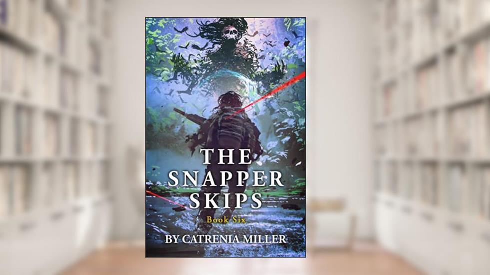 The Snapper Skips, written by Catrenia Miller