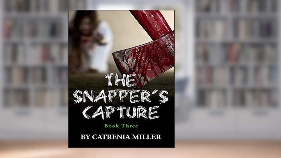 The Snapper's Capture, written by Catrenia Miller