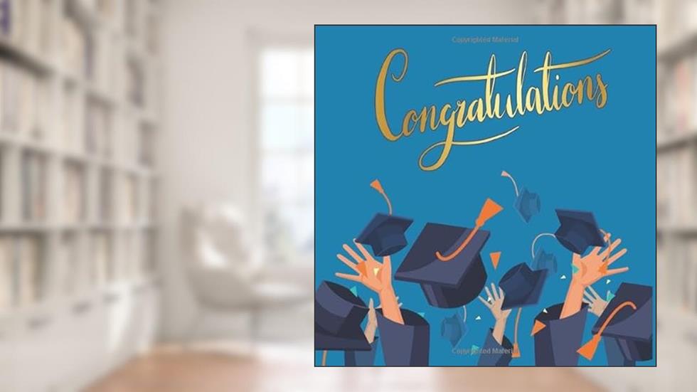 Congratulations Graduates 2020 Guest Book: Congratulatory Message Book Wishes And Pages For Photo Size 8.5 x 8.5 Inc, written by KSG KOSAGO