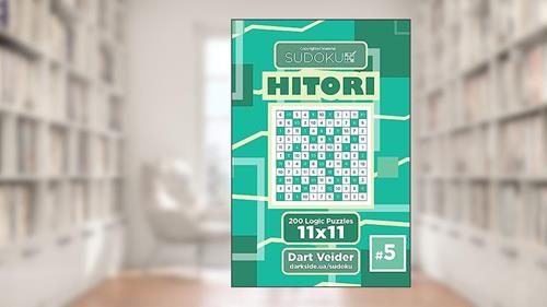 Cover from Sudoku Hitori - 200 Logic Puzzles 11x11 (Volume 5), written by Dart Veider
