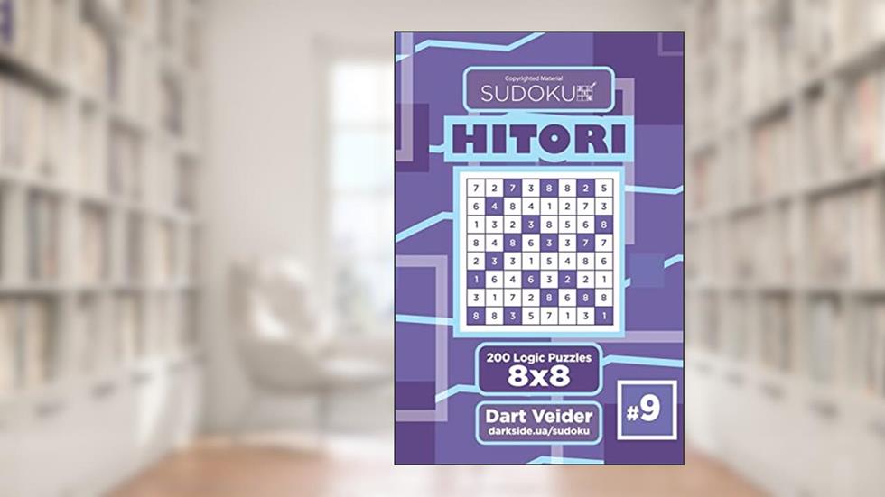 Sudoku Hitori - 200 Logic Puzzles 8x8 (Volume 9), written by Dart Veider