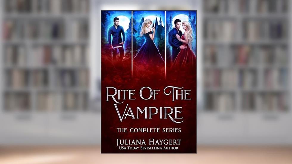 Rite World: Rite of the Vampire: Books 1-3, written by Juliana Haygert; Rite World