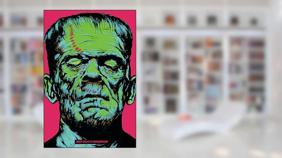 Frankenstein, written by Mary Shelley