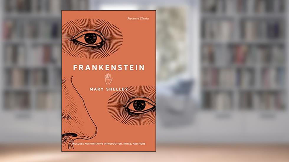 Frankenstein (Signature Editions), written by Mary Shelley