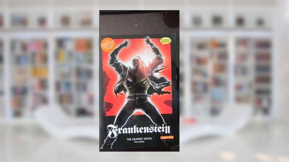 Frankenstein The Graphic Novel: Original Text (Classical Comics), written by Mary Shelley