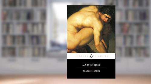 Cover from Frankenstein (Penguin Classics), written by Mary Shelley