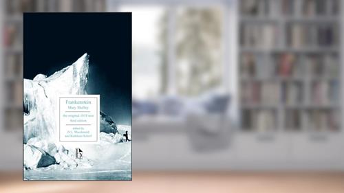 Cover from Frankenstein,3rd Edition (Broadview Editions), written by Mary Shelley