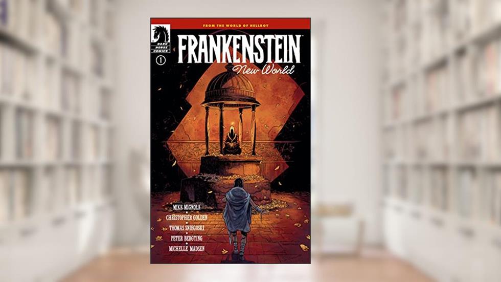 Frankenstein: New World #1, written by Mike Mignola; Christopher Golden; Thomas Sniegoski