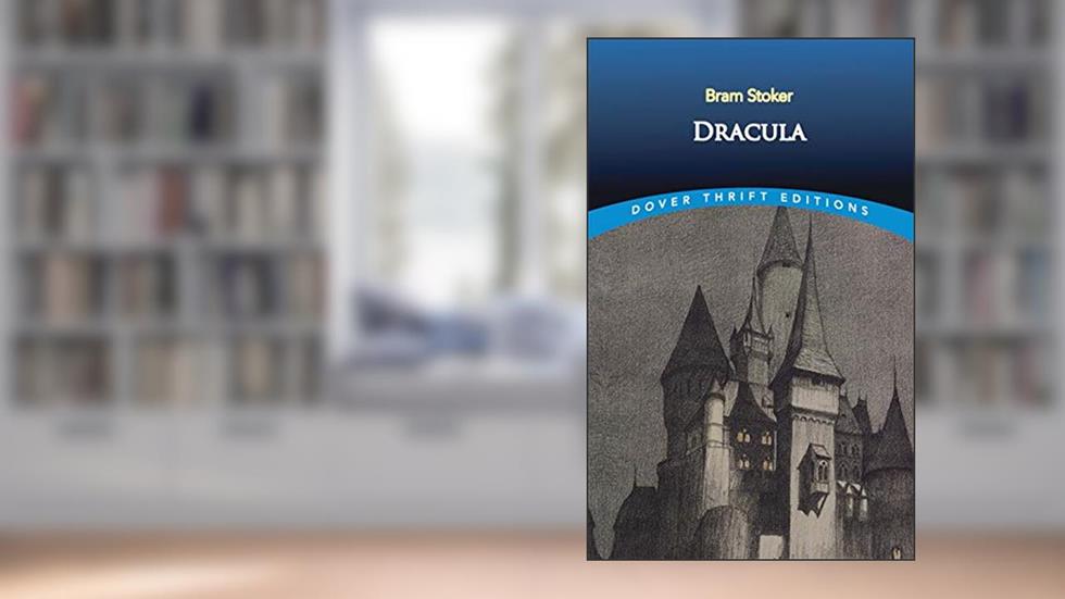 Dracula (Dover Thrift Editions: Classic Novels), written by Bram Stoker
