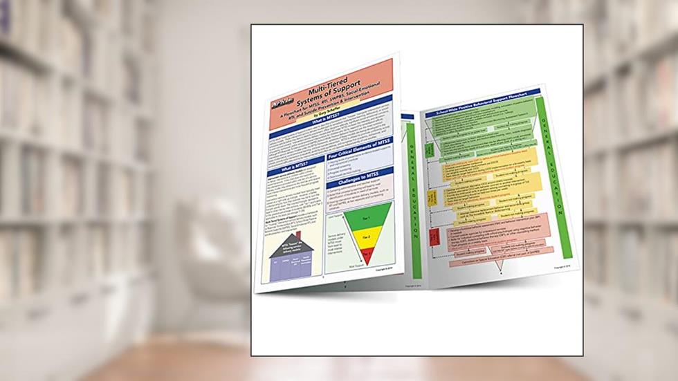 Multi-Tiered Systems of Support:A Flowchart for MTSS, RTI, SWPBS, Social-Emotional RTI, and Suicide Prevention & Intervention, written by Gary Schaffer