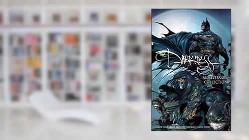 Cover from The Darkness: Darkness/Batman & Darkness/Superman 20th Anniversary Collection, written by Garth Ennis; Scott Lobdell; Jeph Loeb; Ron Marz