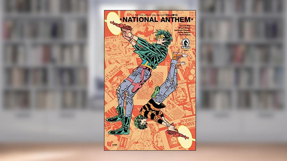 The True Lives of the Fabulous Killjoys: National Anthem #6, written by Gerard Way; Shaun Simon