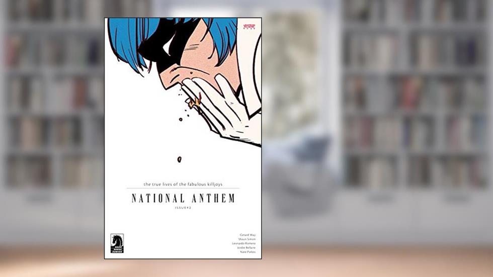 The True Lives of the Fabulous Killjoys: National Anthem #2, written by Gerard Way; Shaun Simon