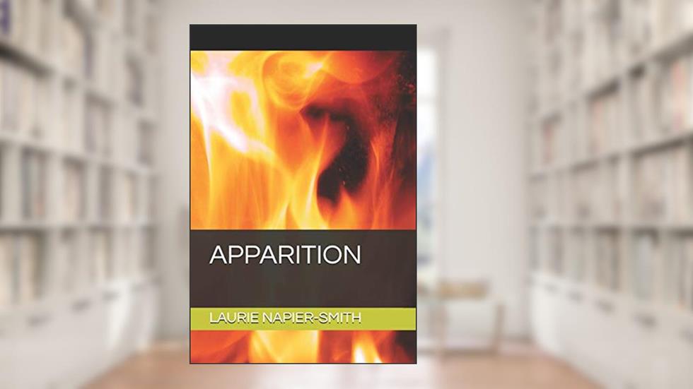 APPARITION, written by LAURIE NAPIER-SMITH