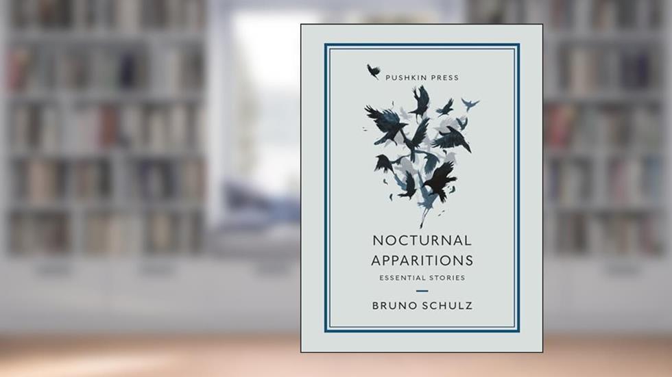 Nocturnal Apparitions: Essential Stories, written by Bruno Schulz