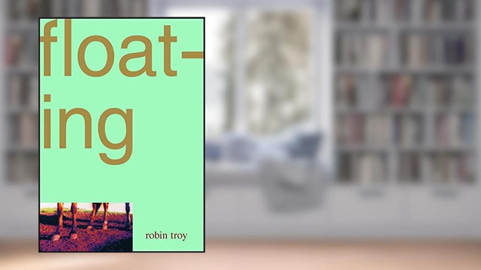 Floating, written by Robin Troy