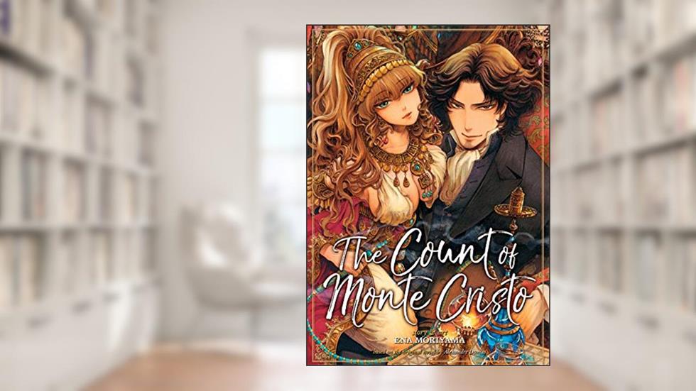 The Count of Monte Cristo, written by Ena Moriyama; Alexandre Dumas
