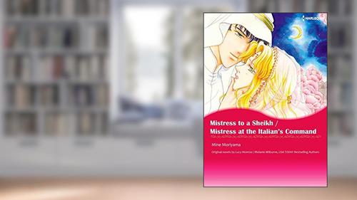 Cover from Mistress to a Sheikh / Mistress At The Italian's Command: Harlequin comics, written by Lucy Monroe; Melanie Milburne