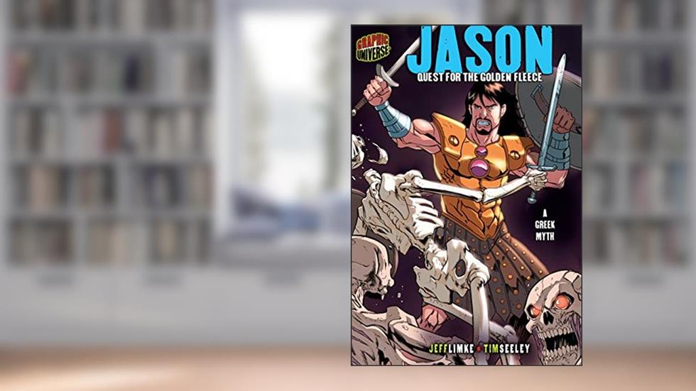 Jason: Quest for the Golden Fleece [A Greek Myth] (Graphic Myths and Legends), written by Jeff Limke