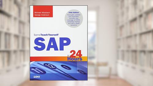 Cover from SAP in 24 Hours, Sams Teach Yourself (Sams Teach Yourself in 24 Hours), written by Michael Missbach