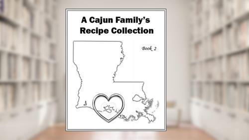 Cover from 1,110 Recipes - Book 2 - A Cajun Family's Recipe Collection, written by Merlin Bodin