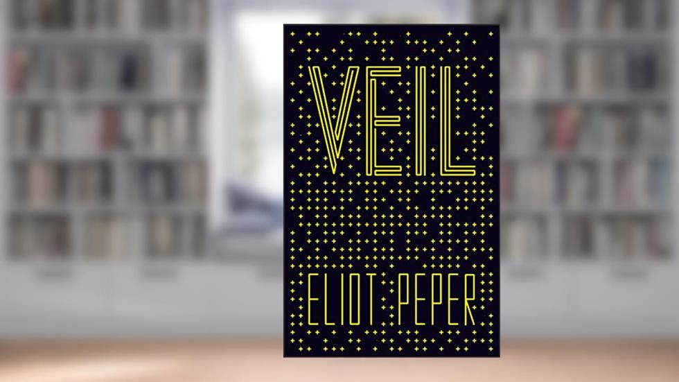 Veil, written by Eliot Peper