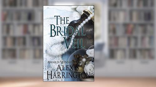 Cover from The Bridal Veil, written by Alexis Harrington