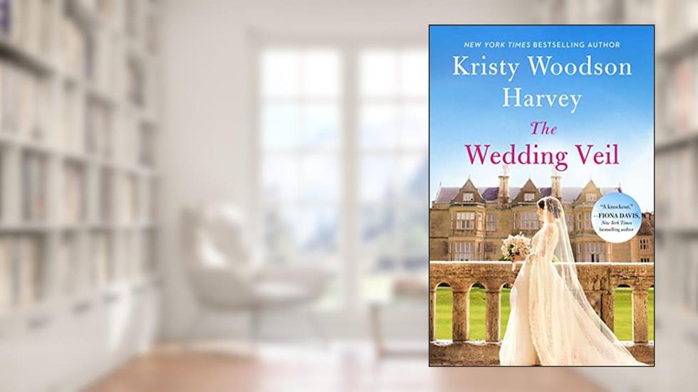 The Wedding Veil, written by Kristy Woodson Harvey
