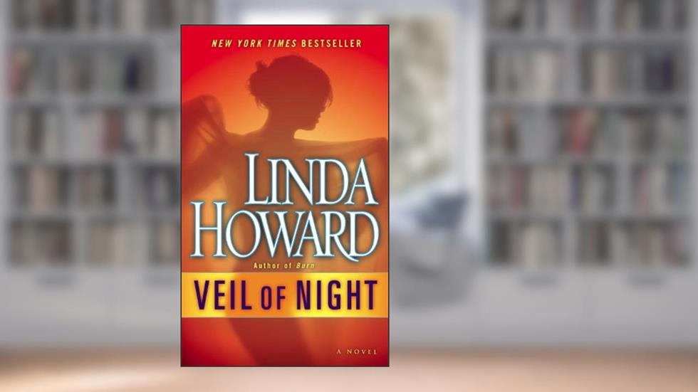 Veil of Night: A Novel, written by Linda Howard