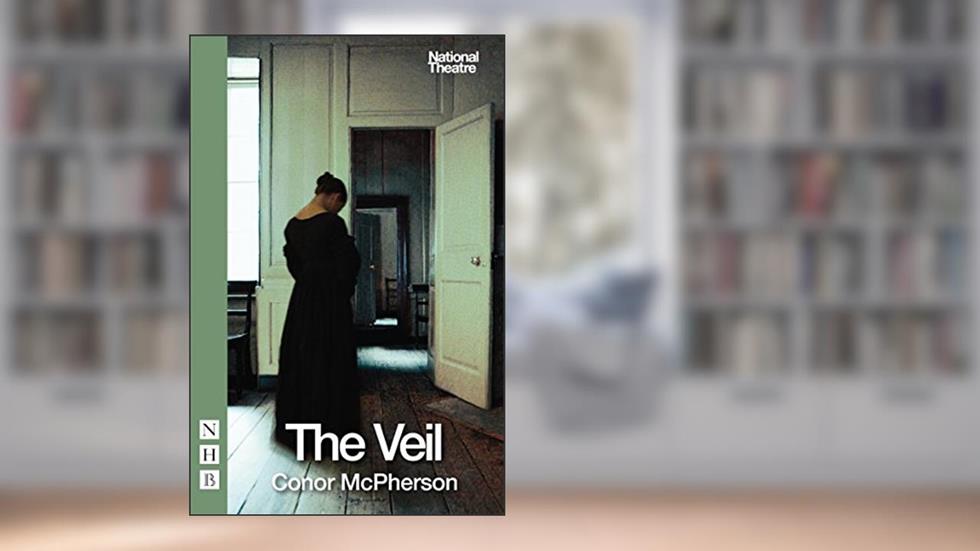 Veil, written by Connor McPherson