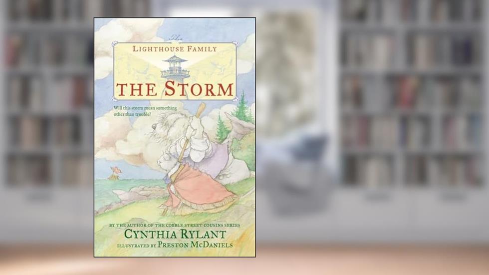 The Storm (The Lighthouse Family), written by Cynthia Rylant