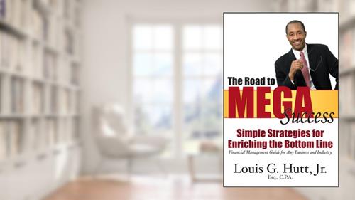 Cover from The Road to MegaSuccess, written by Louis G. Hutt