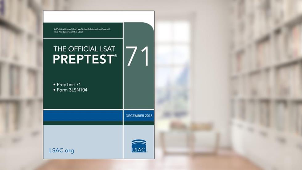 The Official LSAT PrepTest 71--December 2013 (Official LSAT PrepTests), written by Law School Admission Council