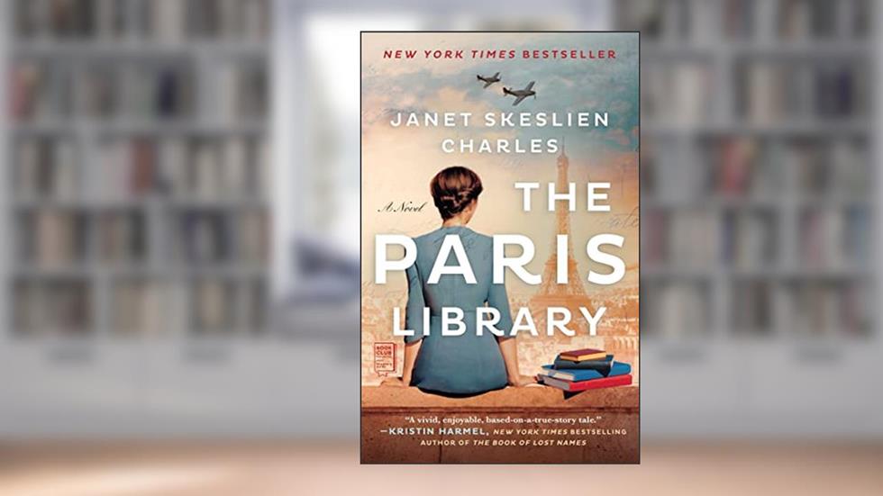 The Paris Library: A Novel, written by Janet Skeslien Charles