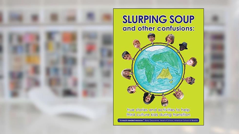 Slurping Soup and Other Confusions, written by Tonges; Menezes; Gemmer Emigh