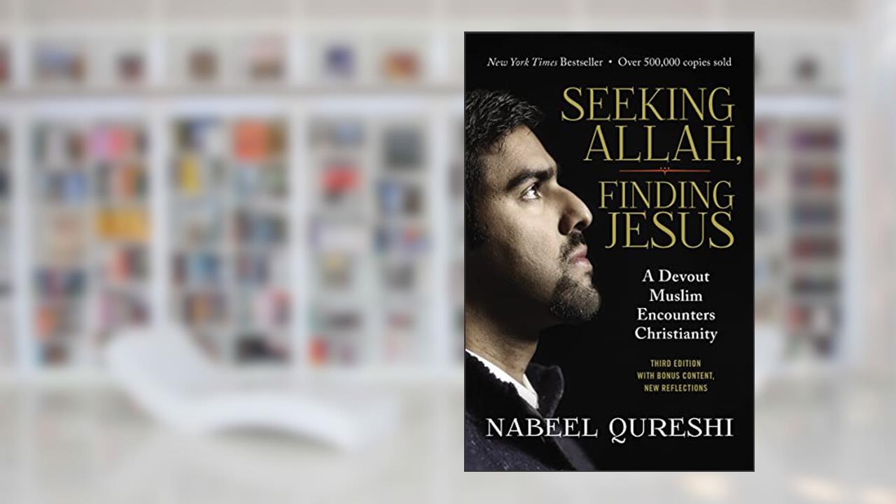 Seeking Allah, Finding Jesus: A Devout Muslim Encounters Christianity, written by Nabeel Qureshi