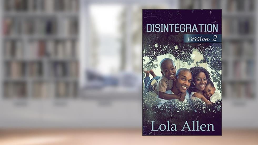 Disintegration - Version 2, written by Lola Allen