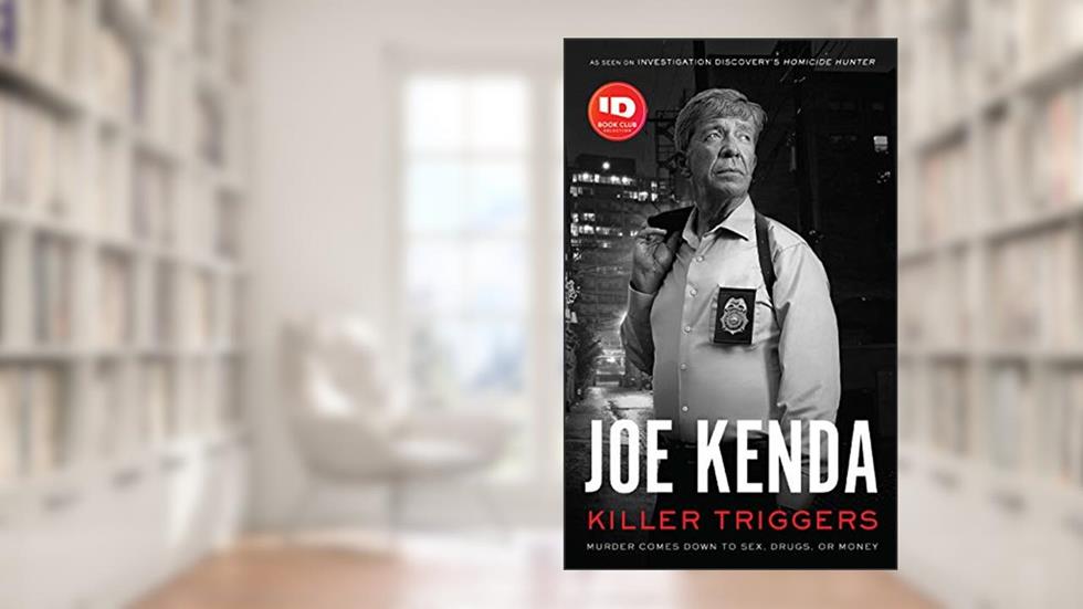 Killer Triggers, written by Joe Kenda