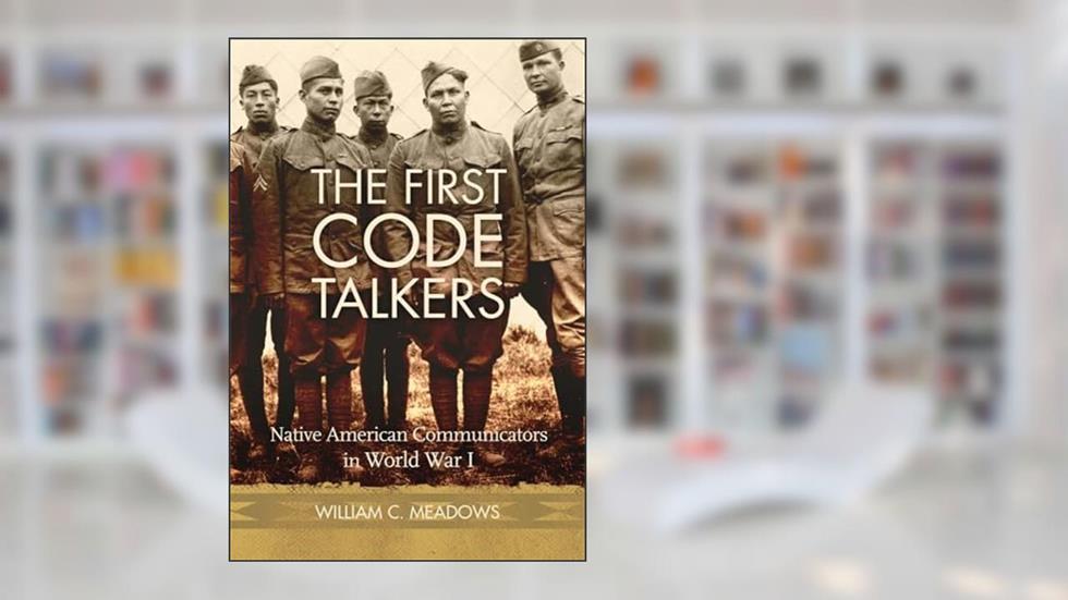 The First Code Talkers, written by Meadows