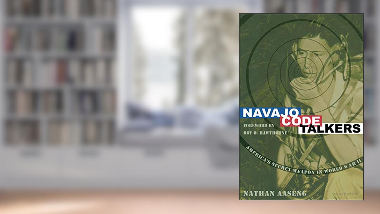Navajo Code Talkers, written by Nathan Aaseng