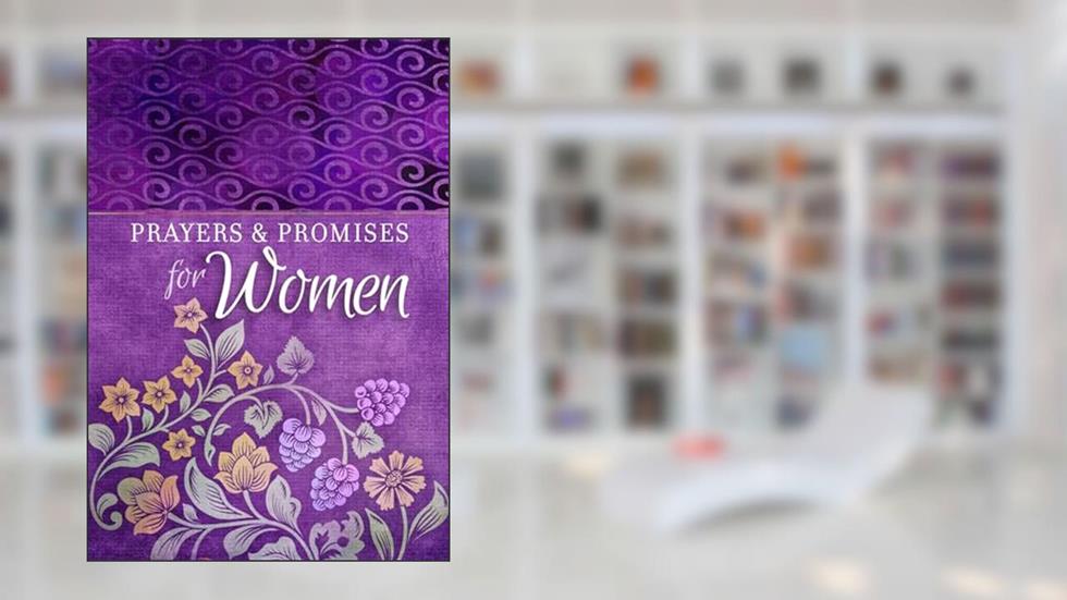 Prayers & Promises for Women (Paperback) - Beautiful, Inspirational Book of Devotionals for Women, Perfect Gift for Mother's Day, Birthday, and Holidays, written by BroadStreet Publishing Group LLC