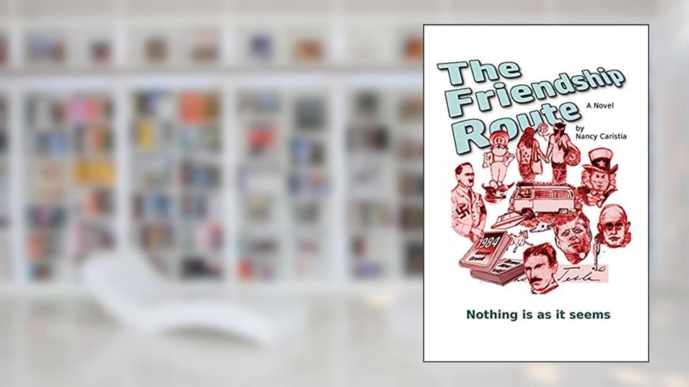 THE FRIENDSHIP ROUTE, written by Nancy Caristia