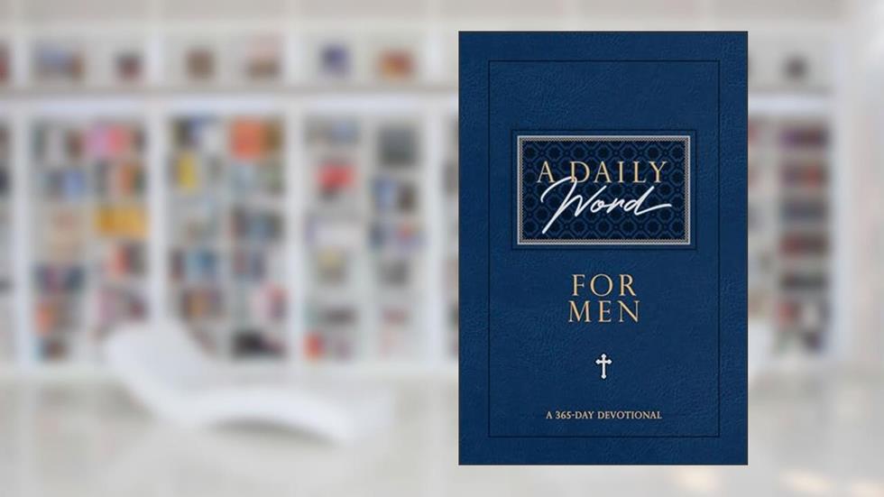 A Daily Word for Men: A 365-Day Devotional, written by BroadStreet Publishing Group LLC