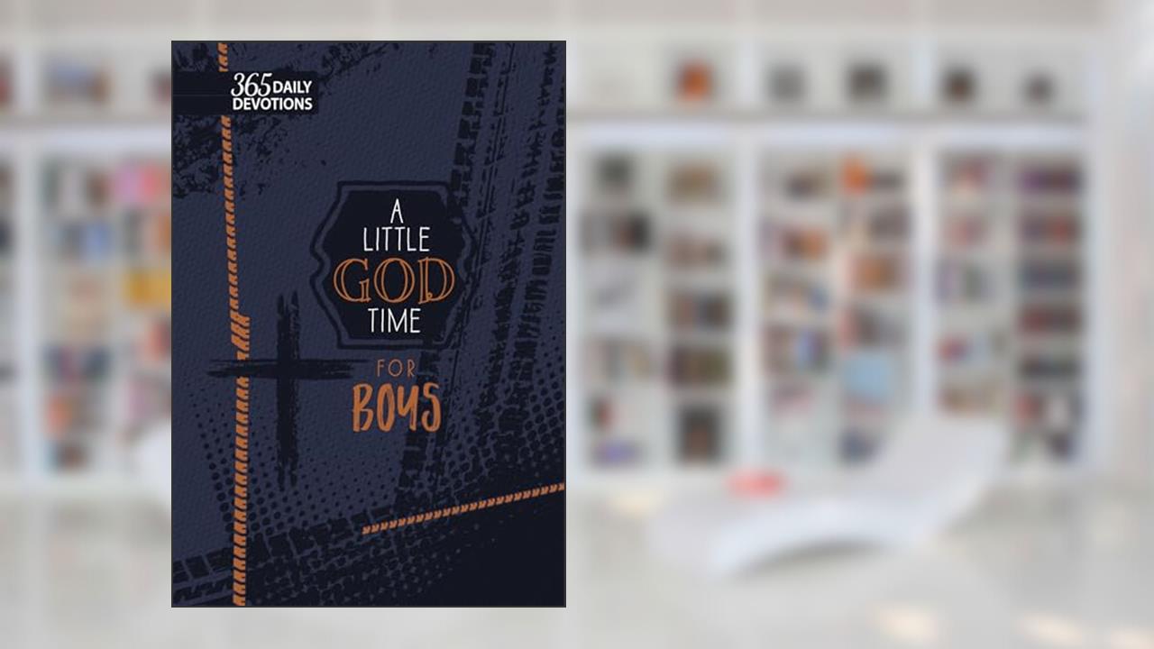 A Little God Time for Boys: 365 Daily Devotions, written by BroadStreet Publishing Group LLC