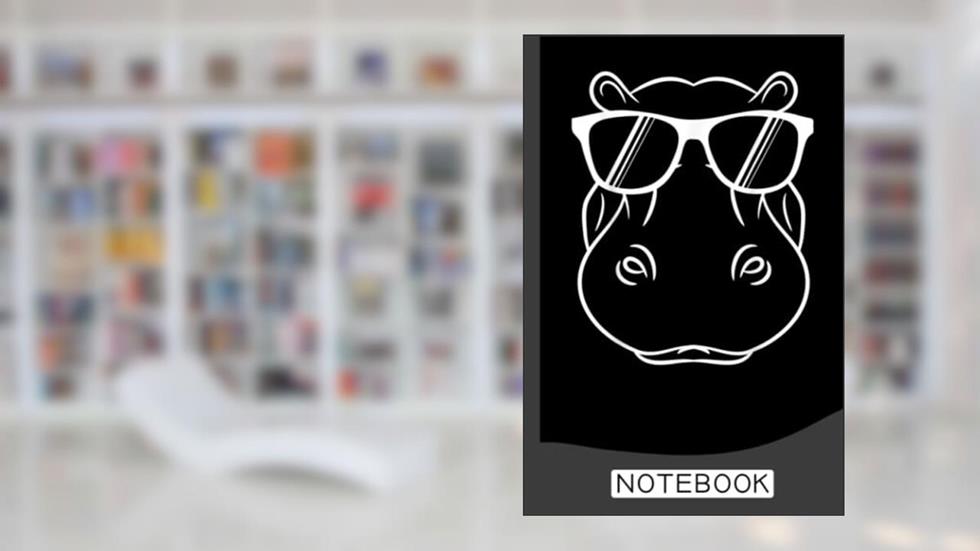Hippopotamus Notebook: A blank lined hippo notebook, hippopotamus journal, hippopotamus notebook, ... hippo gift for girl, hippo birthday part, written by Hippo Lo