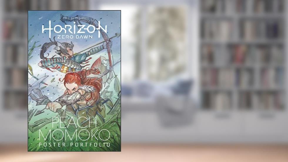 Horizon Zero Dawn: Peach Momoko Poster Portfolio, written by Peach Momoko