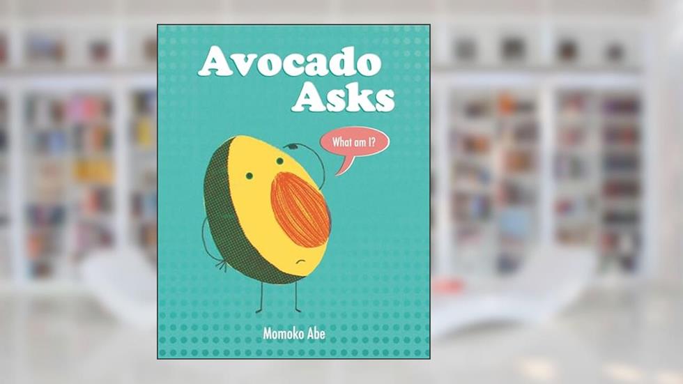 Avocado Asks, written by Momoko Abe