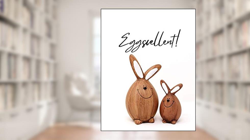 Eggscellent!: A 8.5x11" 32 Page Coloring Book perfect for Easter! Easter Coloring book for boyfriends!, written by Easter Bonny