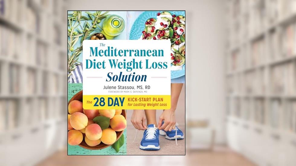 The Mediterranean Diet Weight Loss Solution: The 28-Day Kickstart Plan for Lasting Weight Loss, written by Julene Stassou MS  RD